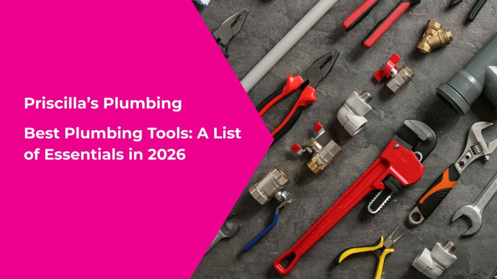 Best Plumbing Tools: A List of Essentials in 2026