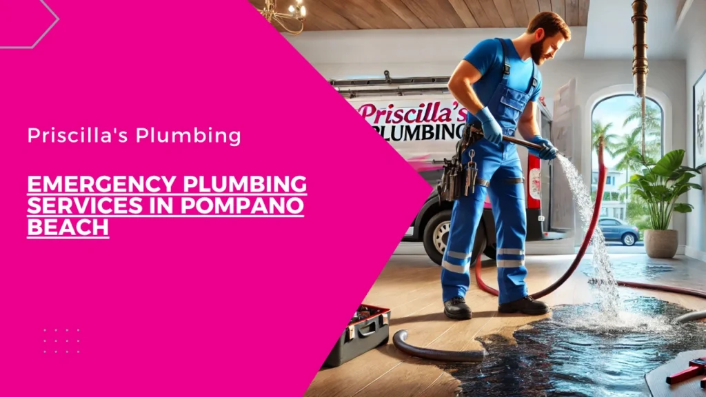 Guide To Emergency Plumbing Services in Pompano Beach