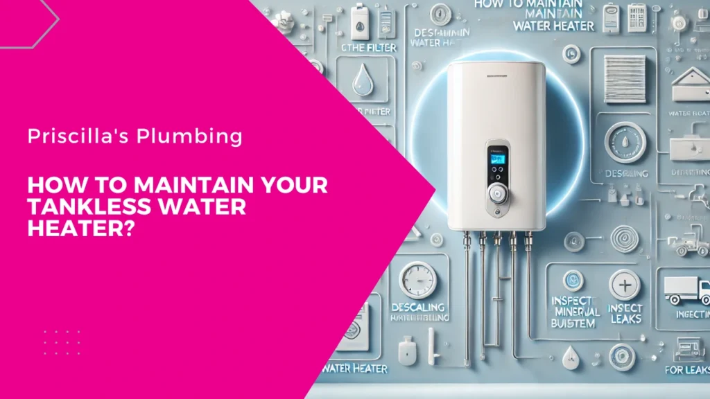 How to Maintain Your Tankless Water Heater?